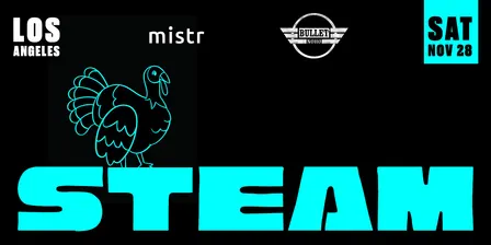 STEAMSGIVING: STEAM Towel Party LA | Thanksgiving Weekend