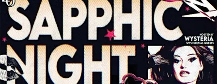 SAPPHIC NIGHT: Hosted By Wysteria Root - 11:30