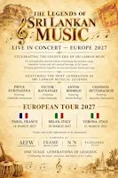 THE LEGENDS OF SRI LANKAN MUSIC LIVE IN CONCERT — EUROPE 2027