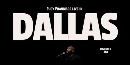 Rudy Francisco Live in Dallas
