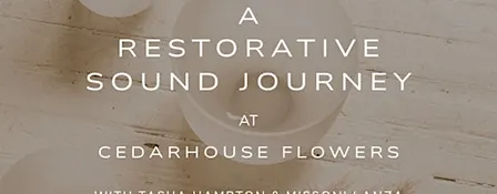 A Restorative Sound Journey