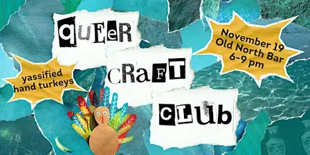 Lexington Queer Craft Club: Hand Turkeys