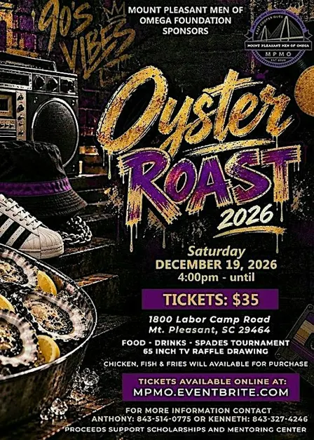 Oyster Roast (90's Vibes) 2026 - Mt. Pleasant Men of Omega - Geechie Ques