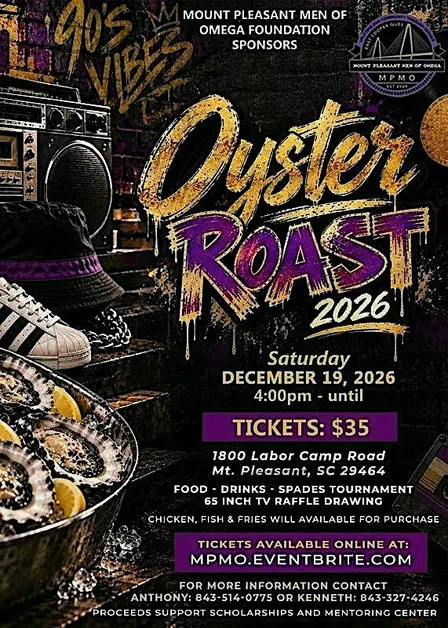 Oyster Roast (90's Vibes) 2026 - Mt. Pleasant Men of Omega - Geechie Ques