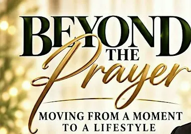 Prayer Summit. -  BEYOND THE PRAYER