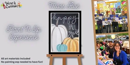 Mass Ave Paint Party – Happy Fall Y’all!