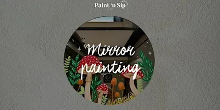 Mirror Painting | Dipingi il tuo specchio con aperitivo