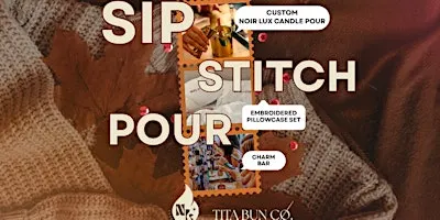 Sip, Stitch, & Pour
