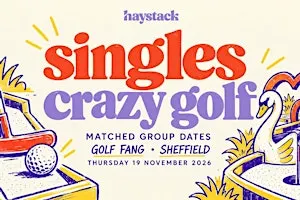 Sheffield Singles Crazy Golf | Matched Group Dates | Haystack Dating