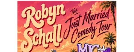 ROBYN SCHALL: JUST MARRIED COMEDY TOUR