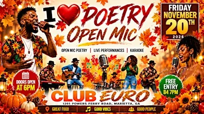 i Love Poetry  @ Euro Atlanta Live Music ,Poetry, Spoken Word & Open Mic