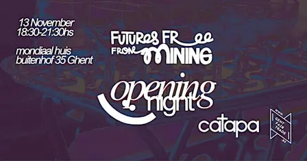 Futures Free from Mining: Opening night