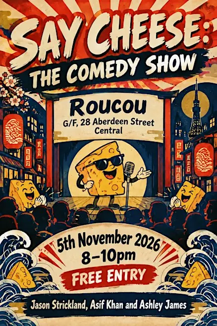 Say Cheese: Roucou Comedy Show