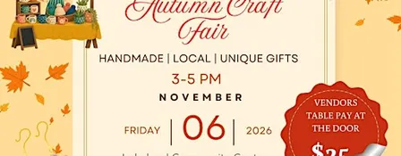 Autumn Craft Fair - FREE to the Community---Seeking Vendors