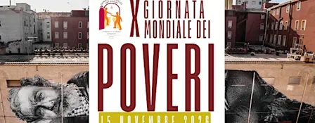X Giornata Mondiale dei Poveri: «Il Signore è il rifugio del povero»