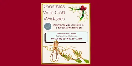 Christmas Wire Craft Workshop