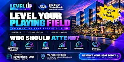 Level Your Playing Field: Commercial Real Estate Edition **CE CREDIT**