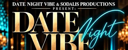 DATE NIGHT VIBE EXPERIENCE