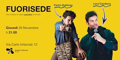 FUORISEDE - Carlos Gutiérrez e Luca Casaburo