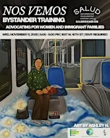 "Nos Vemos" Bystander Training: Advocating for Women and Immigrant Families
