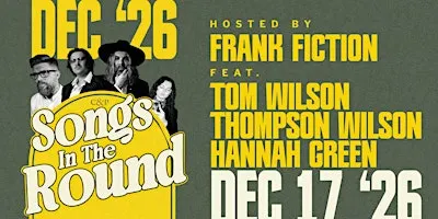 Songs In The Round - Frank Fiction,  Tom and Thompson Wilson, Hannah Green