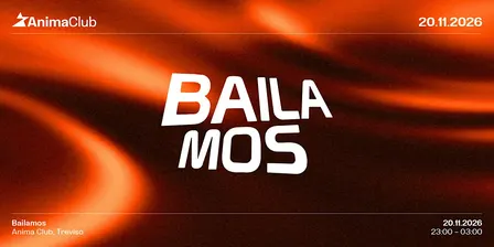 BAILAMOS | @Anima_Club | 27.11.2026