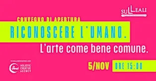 RICONOSCERE L’UMANO. L’arte come bene comune.