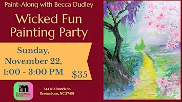 Wicked Fun Painting Party | Create & Sip at The Marshall Muse Gallery