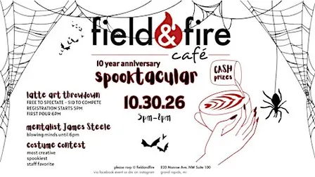 Field & Fire Cafe 10 Year Anniversary Spooktacular