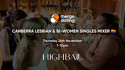 Canberra | Lesbian & Bi-Women Singles Mixer | Highball | 26th November
