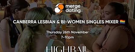 Canberra | Lesbian & Bi-Women Singles Mixer | Highball | 26th November