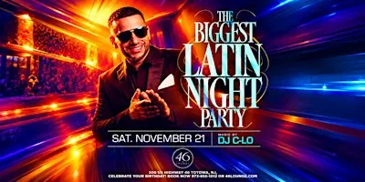 The Biggest Latin Night Party at 46 Lounge | DJ C-Lo | Latin Saturdays