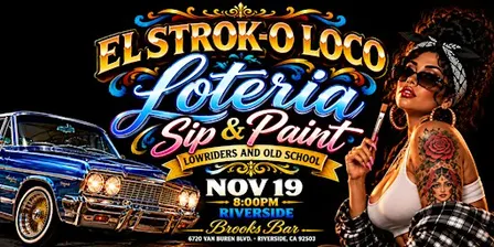 El Strok-O Loco: Lowrider & Lotería Sip & Paint