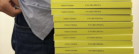 PRESENTAZIONE del libro “UNA DUCHESSA” con Andrea Ghalam