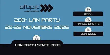 AFBP 200° LAN Party - 3gg di festa!