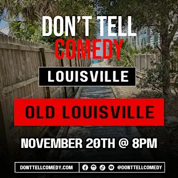 Don't Tell Comedy - Old Louisville