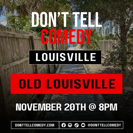 Don't Tell Comedy - Old Louisville