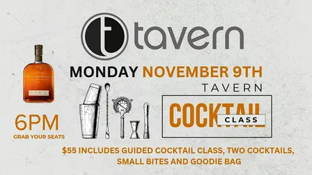 WOODFORD RESERVE COCKTAIL CLASS AT TAVERN