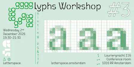 Letterspace Glyphs Workshop (3) Hinting PS & TTF