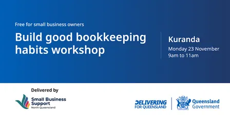 Build Good Bookkeeping Habits - Kuranda Workshop