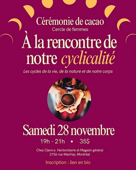 Cérémonie de Cacao :  À la rencontre de notre cyclicalité