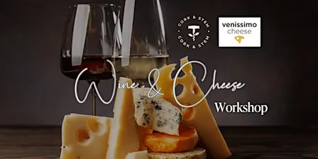 Wine & Cheese Workshop