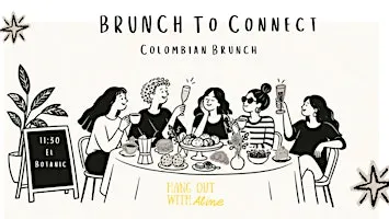 Brunch to Connect - Colombian Brunch