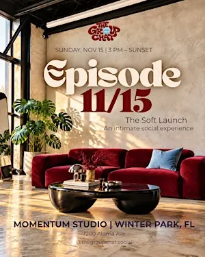 The Group Chat Presents: Episode 11/15 — The Soft Launch