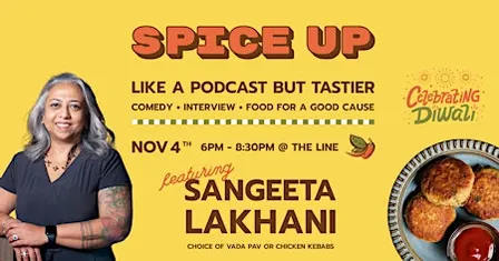 Spice Up: Diwali Comedy Show with Chef Sangeeta Lakhani at The Line