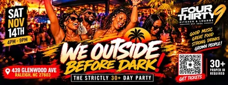 WE OUTSIDE B4 DARK DAY PARTY @ FOUR THIRTY 9