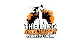 The Bird Halloween Comedy Show