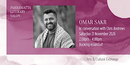 Parramatta Literary Salon Omar Sakr in conversation with Chris Andrews