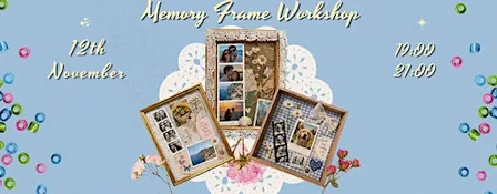 Memory Frame Workshop