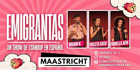EMIGRANTAS: Stand-up 100% en Español en MAASTRICHT